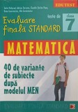 MATEMATICA: EVALUARE FINALA STANDARD, TESTE DE CLASA 7-S. PELIGRAD, A. TURCANU SI COLAB.-249342