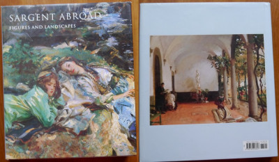 Colectiv , Pictorul Sargent in strainatate ; Figuri si peisaje ,1997 , album lux foto