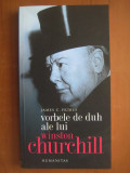 James C Humes - Vorbele de duh ale lui Winston Churchill (2008), Humanitas