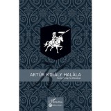 Art&uacute;r Kir&aacute;ly hal&aacute;la