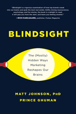 Blindsight: The (Mostly) Hidden Ways Marketing Reshapes Our Brains foto