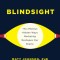 Blindsight: The (Mostly) Hidden Ways Marketing Reshapes Our Brains