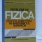 PROBLEME DE FIZICA PENTRU ADMITEREA &Icirc;N &Icirc;NVĂȚĂM&Acirc;NTUL SUPERIOR - TRAIAN I. CREȚU