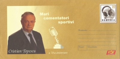 ~Romania, Mari comentatori sportivi, Cristian Topescu, intreg postal, necirculat foto