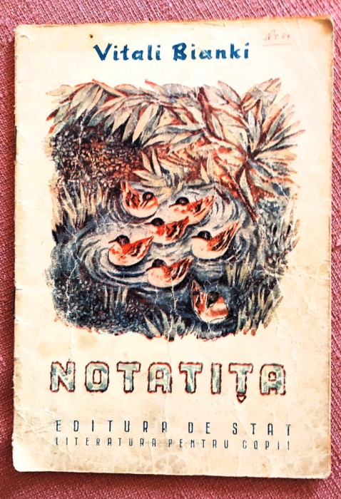 Notatita. Editura de Stat, 1948 - Vitali Bianki