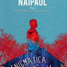 Enigmatica sosire - V. S. Naipaul