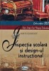 Inspectia scolara si design-ul instructional - 2004 - Ion Negret Dobridor (AR236), Aramis