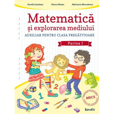 Matematica si explorarea mediului auxiliar pentru clasa pregatitoare semestrul I, autor Aurelia Seulean foto