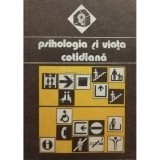 Valeriu Ceausu - Psihologia si viata cotidiana (Editia: 1988)
