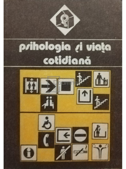 Valeriu Ceausu - Psihologia si viata cotidiana (editia 1988)