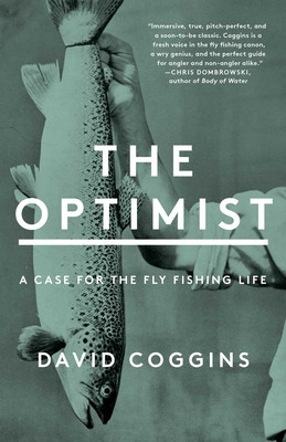 The Optimist: A Case for the Fly Fishing Life (T) foto