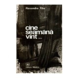 Alexandra Titu - Cine seamana vint&hellip; - 115280