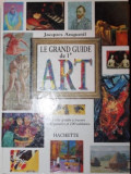 LE GRAND GUIDE DE L ART