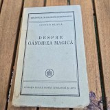 DESPRE GANDIREA MAGICA , LUCIAN BLAGA