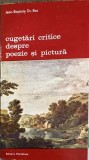 Cugetari Critice despre Poezie si Pictura - Jean-Baptiste Du Bos, Meridiane 1983, Biblioteca de Arta, Carte Arta, Romana