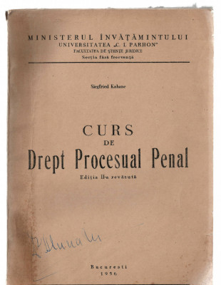 Curs de Drept Procesual Penal - Siegfried Kahane - Univ. C.I. Parhon, 1956 foto