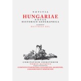 Notitia Hungariae Novae Historico Geographica VIII. - Comitatuum ineditorum tomus octavus, in quo continentur ... Comitatus temesiensis, csanadiensis,
