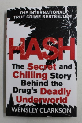 HASH by WENSLEY CLARKSON , 2014 foto