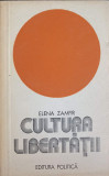 CULTURA LIBERTATII-ELENA ZAMFIR