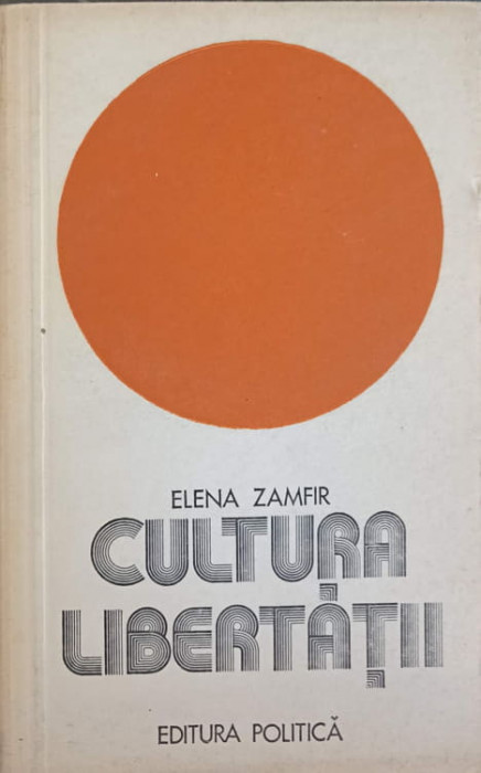 CULTURA LIBERTATII-ELENA ZAMFIR