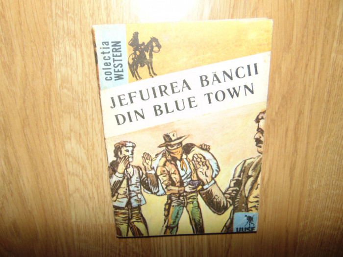 Colectia Western-Rio Bravo -Jefuirea bancii din Blue Town -Niculae Franculecu