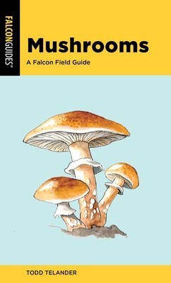 Mushrooms: A Falcon Field Guide foto