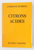 CITRONS ACIDES par LAWRENCE DURRELL , 1982