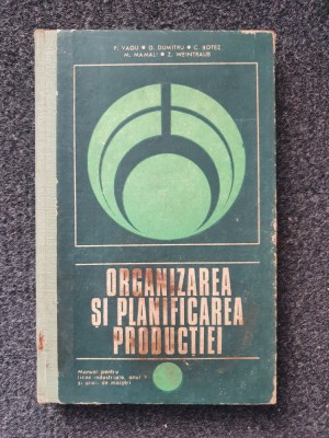 ORGANIZAREA SI PLANIFICAREA PRODUCTIEI Manual anul V - Vagu foto