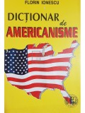 Florin Ionescu - Dictionar de americanisme (Editia: 1998)