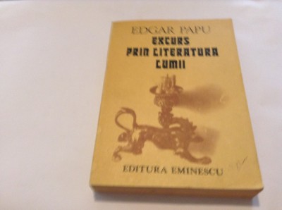 Excurs Prin Literatura Lumii - Edgar Papu-RF7/4 foto