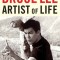 Bruce Lee Artist of Life: Inspiration and Insights from the World&#039;s Greatest Martial Artist