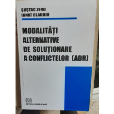 Modalitati alternative de solutionare a conflictelor - Sustac Zeno