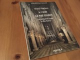 Cumpara ieftin G. VATTIMO,A CREDE CA MAI CREDEM-E CU PUTINTA SA FIM CRESTINI INAFARA BISERICII?