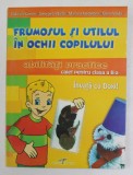 INVATA CU DOXI! , FRUMOSUL SI UTILUL IN OCHII COPILULUI , ABILITATI PRACTICE , CAIET PENTRU CLASA A II - a de GABRIELA GORAN ... ELENA VLADA , 2006