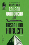 Cumpara ieftin Trisorii Din Harlem, Colson Whitehead - Editura Humanitas Fiction