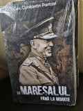 Cu maresalul pana la moarte - Gen. Constantin Pantazi
