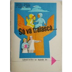 Sa va traiasca... Brosura Ministerul Sanatatii