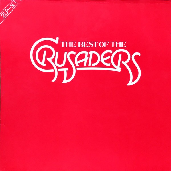 VINIL 2xLP The Crusaders &lrm;&ndash; The Best Of The Crusaders (VG+)