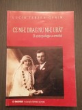 CE MI-E DRAG NU MI-E URAT - O ANTROPOLOGIE A EMOTIEI - LUCIA TERZEA OFRIM