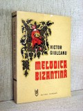 Carte Melodica bizantina - Victor Giuleanu | Arta muzicala