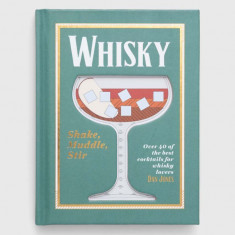 Hardie Grant Books (UK) carte Whisky: Shake, Muddle, Stir, Dan Jones