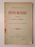 Constantin C. Diculescu - Episcopul Melchisedec: studiu asupra vieței și activității lui (1908)