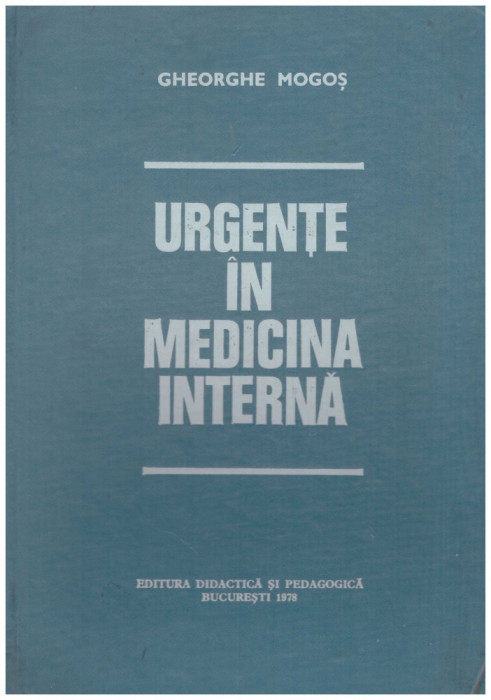 Gheorghe Mogos - Urgente in medicina interna - 111400