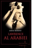 Lawrence al Arabiei - David Murphy