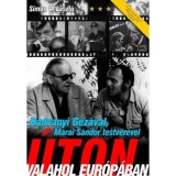 Radv&aacute;nyi G&eacute;z&aacute;val, M&aacute;rai S&aacute;ndor testv&eacute;r&eacute;vel &uacute;ton valahol Eur&oacute;p&aacute;ban - Simon V. L&aacute;szl&oacute;