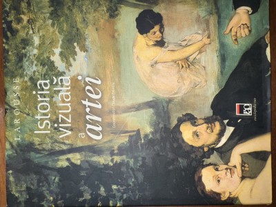 Istoria vizuală a artei - Larousse foto