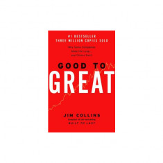 Good to Great: Why Some Companies Make the Leap...and Others Don't