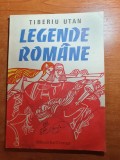 Carte pentru copii- lengende romane din anul 1985 -de tiberiu utan
