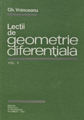 Lectii de geometrie diferentiala (volumul 2) - 1977 - GH. Vranceanu (V215)