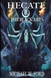 Hecate &amp; The Black Arts: Liber Necromantia